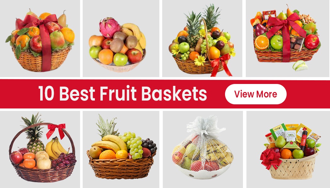 10 Yummy Fruit Baskets To Gift On Any Occasion